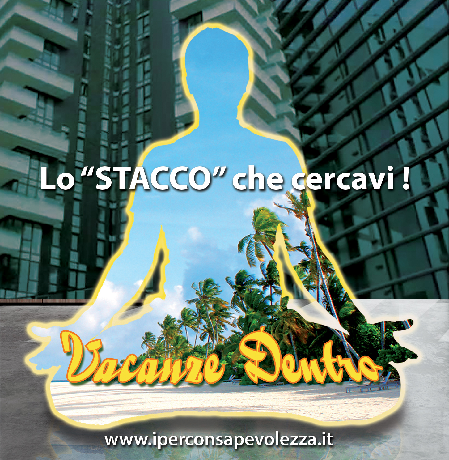 vacanze-dentro-iperconsapevolezza-2016