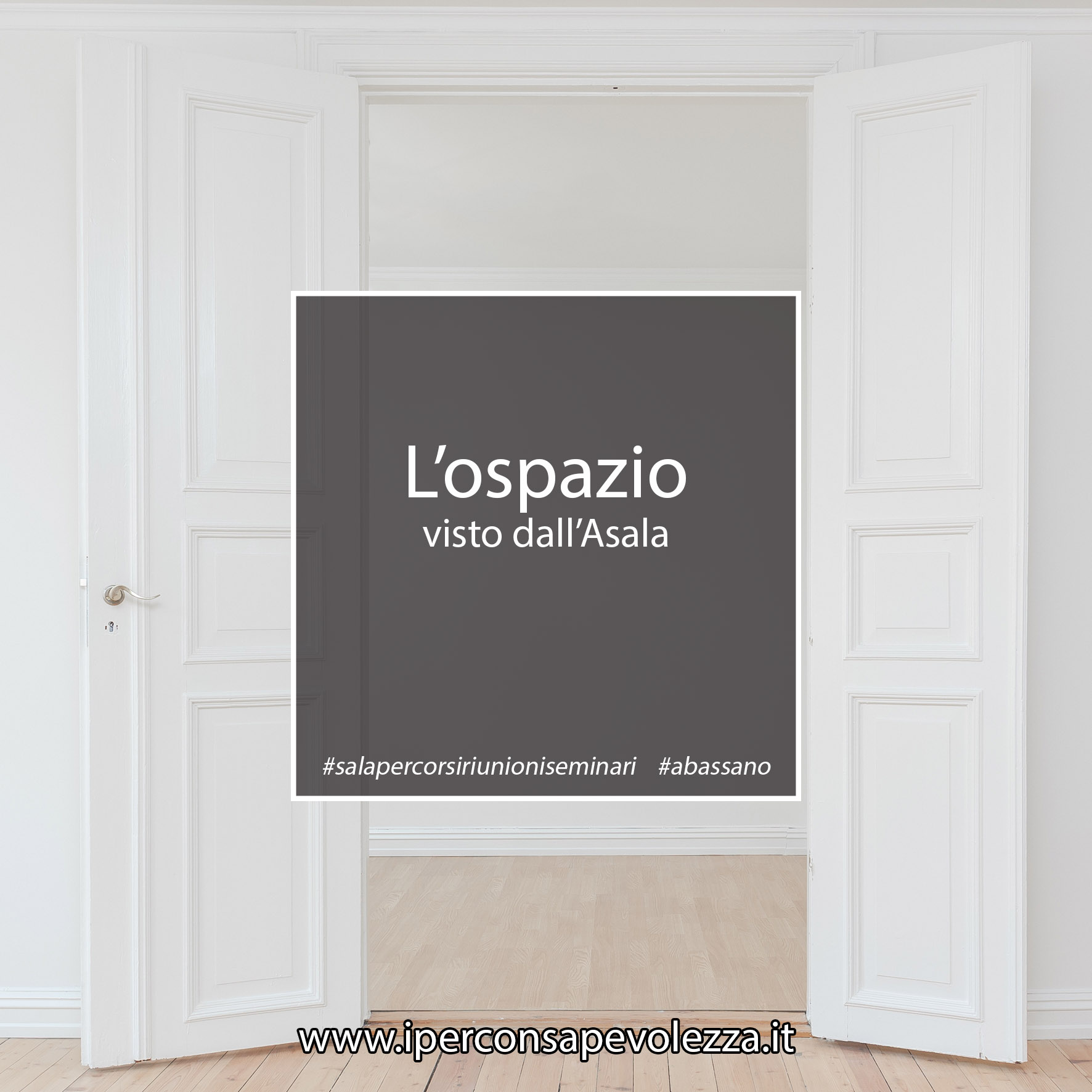 L'ospazio visto dall'Asala